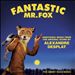 Fantastic Mr. Fox - Additional Music From The Original Score