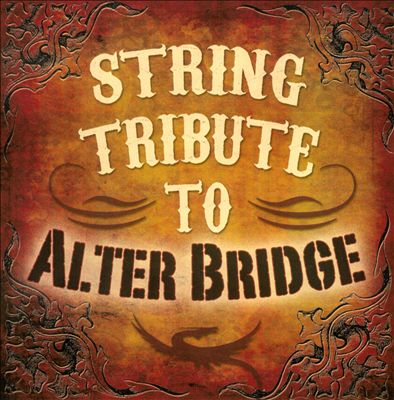 String Tribute to Alter Bridge