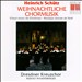 Heinrich Schütz: Weihnachtliche Chormusik