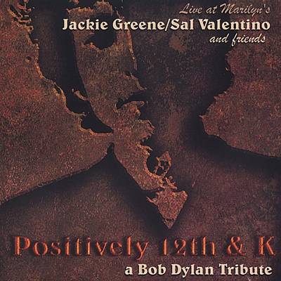 Positively 12th & K: A Bob Dylan Tribute