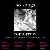 No Songs Tomorrow: Darkwave,&#8230;