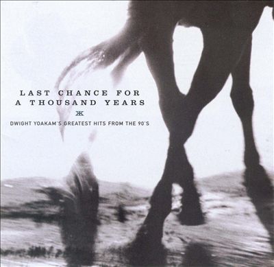 Last Chance for a Thousand Years: Greatest Hits from the 90's
