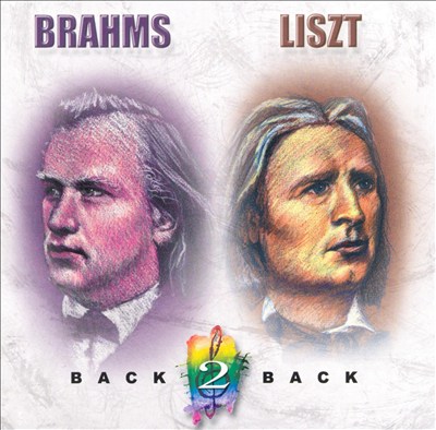 Brahms and Liszt Back to Back