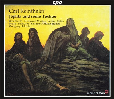 Carl Reinthaler: Jeptha und seine Tochter