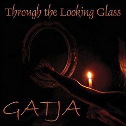 baixar álbum Gatja - Through The Looking Glass