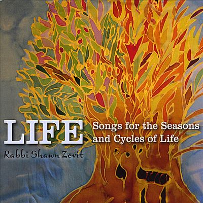 Life: Songs for the Seasons and Cycles of Life