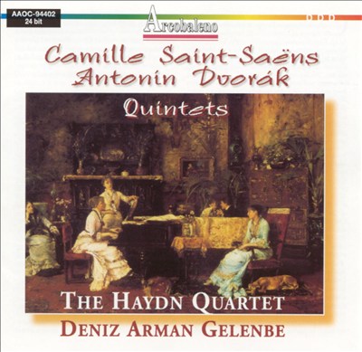 Camille Saint-Saens, Antonin Dvorak: Quintets