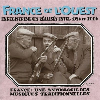France: Une Anthologie France de l'Ouest 1956-2006