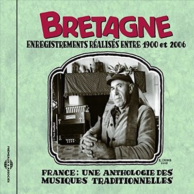 France: Une Anthologie Bretagne 1900-2006