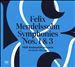 Felix Mendelssohn: Symphonies Nos. 1 & 3