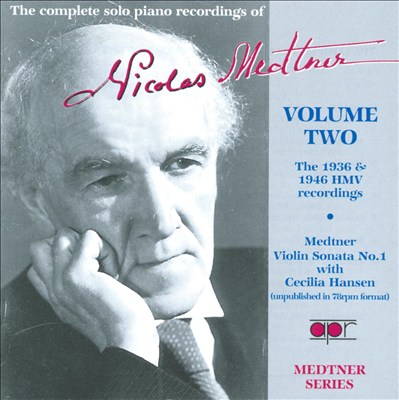 Medtner: The Complete Solo Piano Recordings, Vol. 2