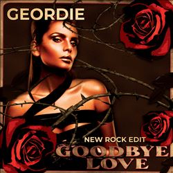 Album herunterladen Geordie - Goodbye Love