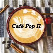 Cafe Pop II