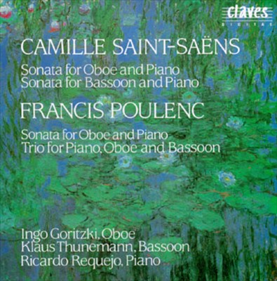 Saint-Saëns: Sonata for Oboe & Piano; Sonata for Basson & Piano; Poulenc: Sonata for Oboe & Piano; Trio for Oboe, Basson & Piano