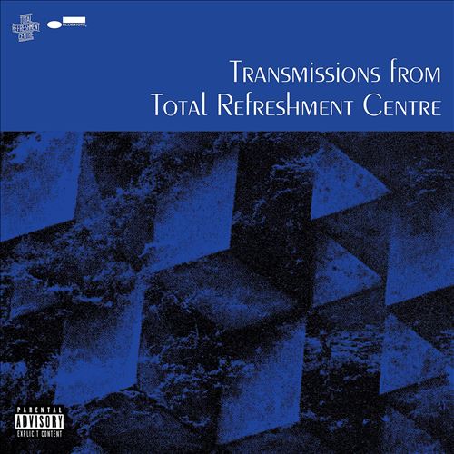 Transmissions from Total Refreshment Centre