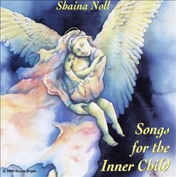 ladda ner album Shaina Noll - Songs For The Inner Child