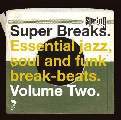 Super Breaks, Vol. 2: Essential Jazz, Soul and Funk Breakbeats
