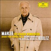 Mahler: Des Knaben Wunderhorn; Adagio from Symphony No. 10