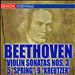 Beethoven: Violin Sonatas Nos. 3, 5 "Spring" & 9 "Kreutzer"
