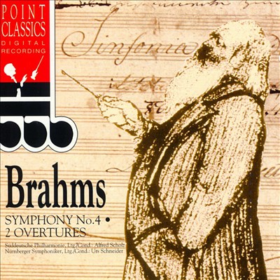 Brahms: Symphony No. 4; Tragic Overture; Academic Festival Overture