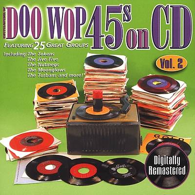 Doo Wop 45s on CD, Vol. 2