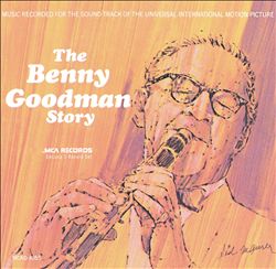 The Benny Goodman Story, Vols. 1-2 [Decca]