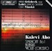 Kalevi Aho: Violin Concerto; Symphony No. 1; Hiljaisuus