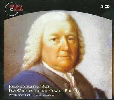 J.S. Bach: Das Wohltemperierte Clavier, Book 2