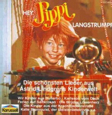Hey, Pippi Langstrumpf/Lieder
