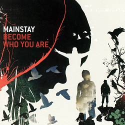 lataa albumi Mainstay - Become Who You Are