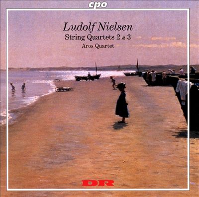 Ludolf Nielsen: String Quartets Nos. 2 & 3