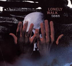 last ned album Lonely Walk - Teen