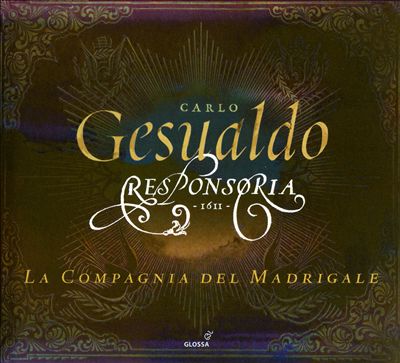 Carlo Gesualdo: Responsoria 1611