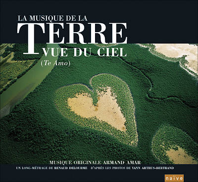 La Terre Vue Du Ciel [Original Motion Picture Soundtrack]