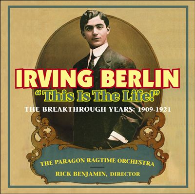 Irving Berlin: This is the Life!