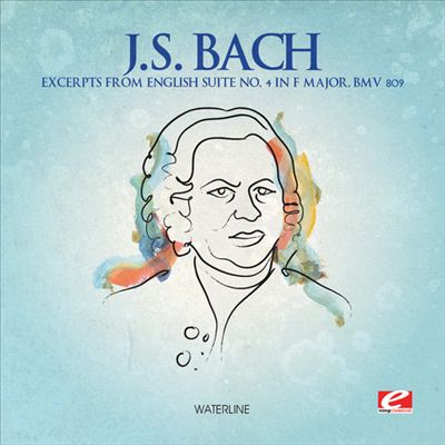 J.S. Bach: Excerpts from English Suite No. 4 in F major, BWV 809