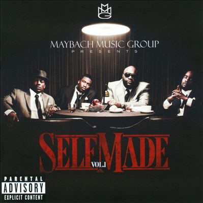 Maybach Music Group Presents: Self Made, Vol. 1