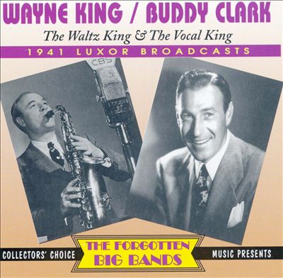 The Waltz King & the Vocal King: 1941 Luxor Broadcasts