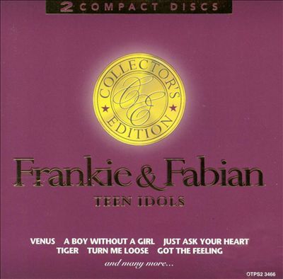 Collector's Edition: Frankie & Fabian - Teen Idols