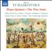 Boris Tchaikovsky: Piano Quintet; The War Suite