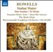 Howells: Stabat Mater; Te Deum; Sine nomine