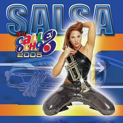 Salsa en la Calle 8 (Ocho) 2005