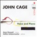 John Cage: Voice & Piano