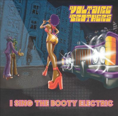 I Sing the Booty Electric