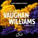 Vaughan Williams: Symphonies Nos. 4 & 6