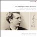 The Young Richard Strauss: Piano Trio No. 2, D major; Piano Quartet, C minor, Op. 13