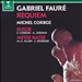 Fauré: Requiem; Elegie; Messe Basse