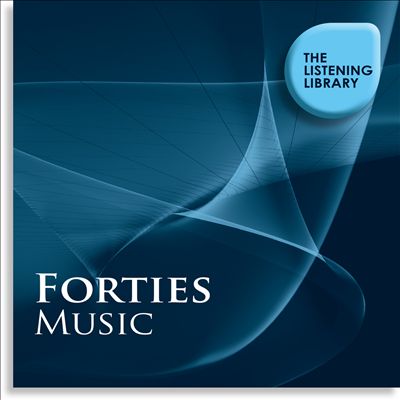 Forties Music: The Listening Library