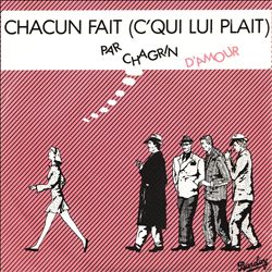 baixar álbum Chagrin D'Amour - Chacun Fait CQui Lui Plait