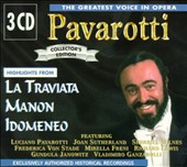 The Greatest Voice in Opera: Highlights from La Traviata, Manon, Idomeneo (Collectors Edition)